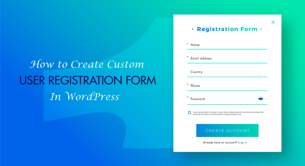 How to Create a Custom User Registration Form in WordPress