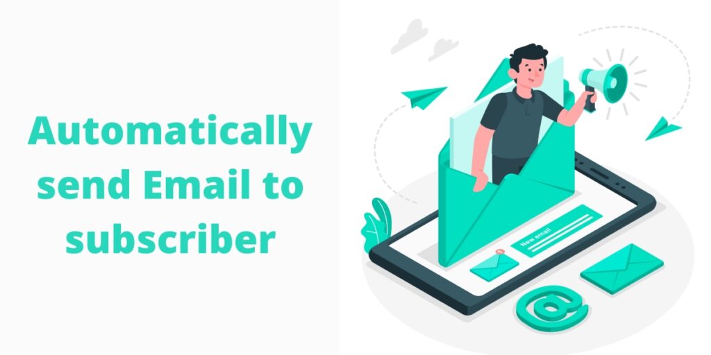 wp automatically send email to subscribers