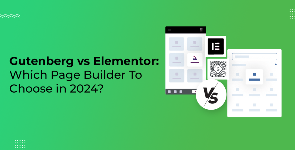 Gutenberg vs Elementor