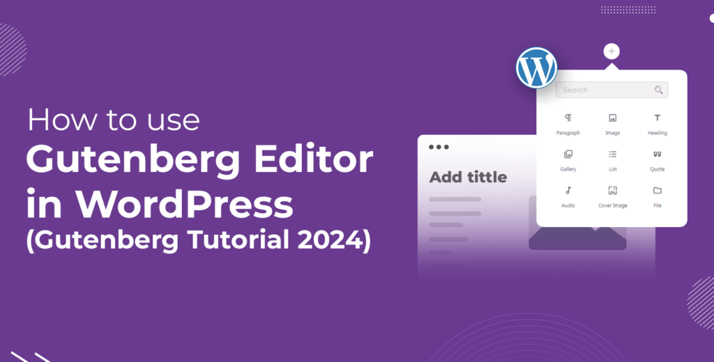 How to use Gutenberg Editor in WordPress