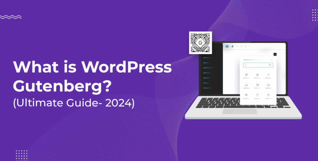 What is WordPress Gutenberg?