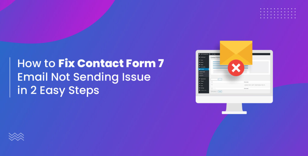 How to Fix Contact Form 7 Email Not Sending