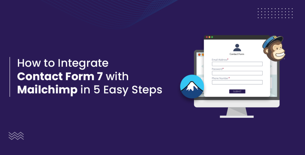 How to Integrate Contact Form 7 with Mailchimp in 5 Easy Steps