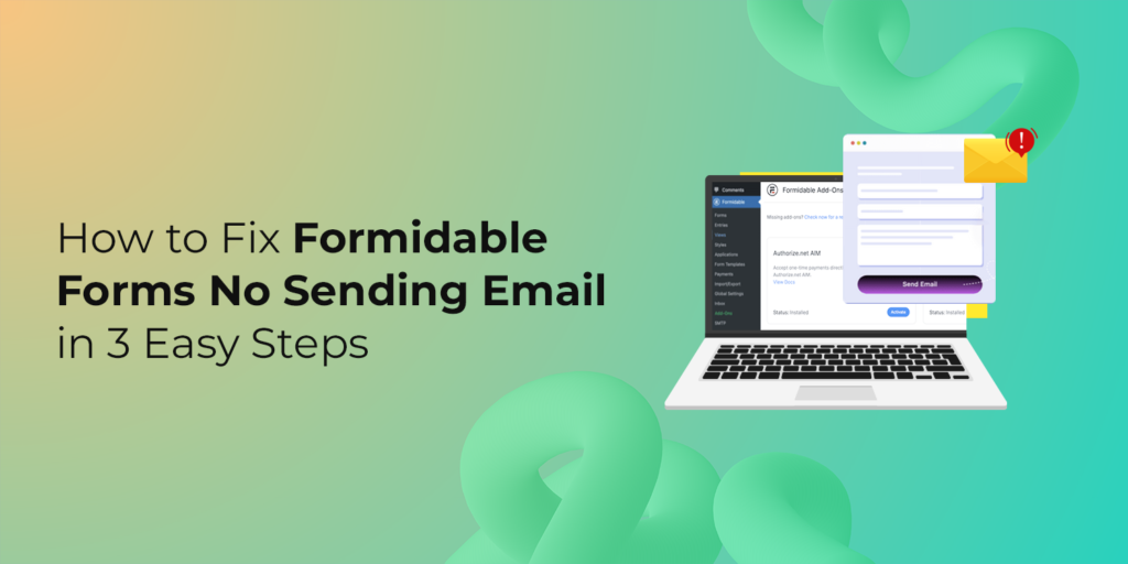 How to Fix Formidable Forms Not Sending Email