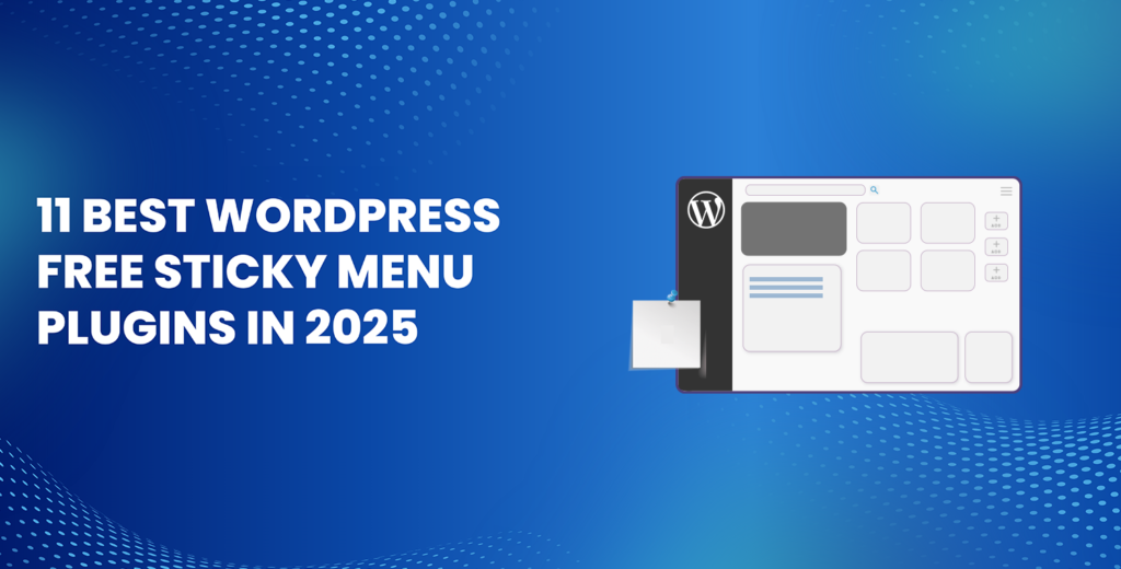 11 Best WordPress Free Sticky Menu Plugins in 2025